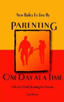 Paperback New Rules to Live By: Parenting One Day at a Time Book