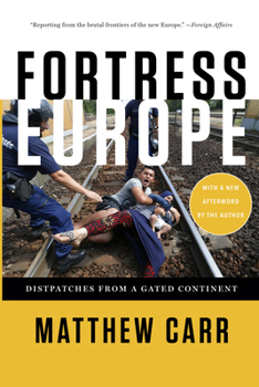 Paperback Fortress Europe: Dispatches from a Gated Continent Book