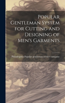 Hardcover Popular Gentleman System for Cutting and Designing of Men's Garments Book