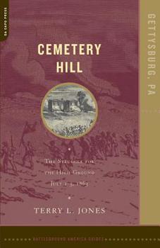 Paperback Cemetery Hill: The Struggle for the High Ground, July 1-3, 1863 Book
