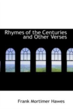 Paperback Rhymes of the Centuries and Other Verses Book