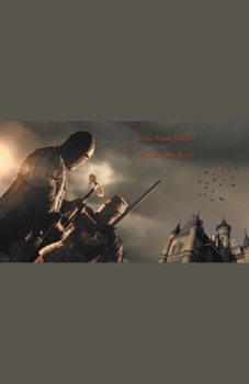 Paperback In His Name Vol XII by E Christopher Reyes Book