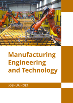 Hardcover Manufacturing Engineering and Technology Book