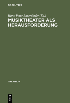 Hardcover Musiktheater als Herausforderung [German] Book