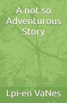 Paperback A not so Adventurous Story Book