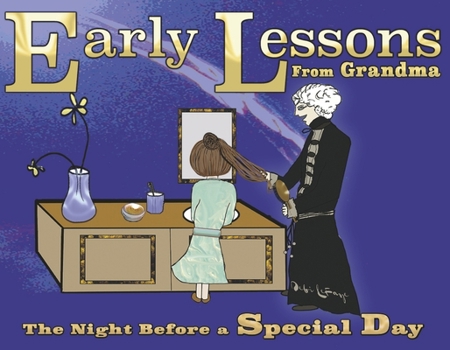 Paperback Early Lessons from Grandma: The Night Before a Special Day Book