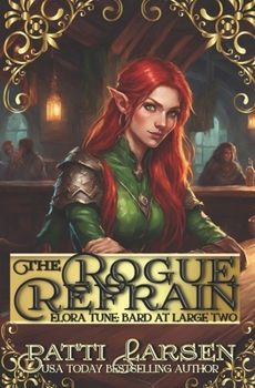 The Rogue Refrain (Elora Tune: Bard at Large)