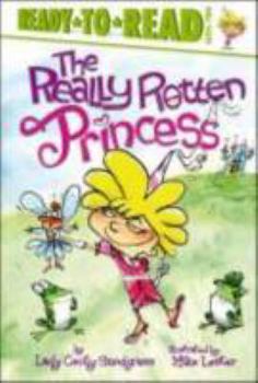 Really Rotten Princess (Ready-to-Reads)