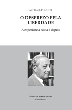 Paperback O desprezo pela liberdade [Portuguese] Book