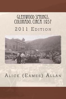 Paperback Glenwood Springs, Colorado, circa 1957: 2011 Edition Book