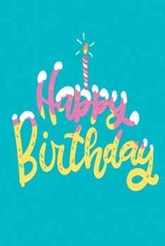 Paperback Happy Birthday: Medium Size Notebook with Lined Interior, Page Number and Daily Entry Ideal for Organization, Taking Notes, Journal, D Book