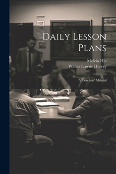 Paperback Daily Lesson Plans: A Teachers' Manual Book