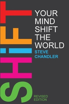 Paperback Shift Your Mind Shift The World Book