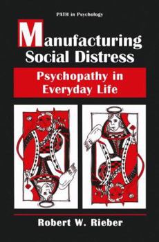 Paperback Manufacturing Social Distress: Psychopathy in Everyday Life Book
