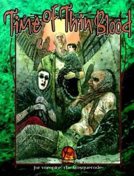 Time of Thin Blood - Book  of the Vampire: the Masquerade