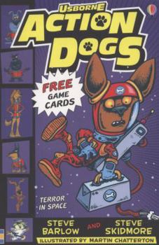 Terror in Space - Book #4 of the Action Dogs