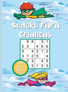 Sudoku para Crian�as: Enigmas de Sudoku muito f�ceis de resolver para Smart Kids 6x6 com solu��es