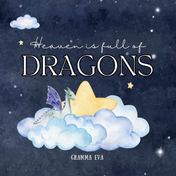Heaven is full of Dragons