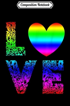 Composition Notebook: LGBT Gay Pride Love Rainbow Flag Heart LGBTQ Awareness Month  Journal/Notebook Blank Lined Ruled 6x9 100 Pages