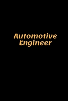 Paperback Automotive Engineer: Automotive Engineer Notebook, Gifts for Engineers and Engineering Students Book