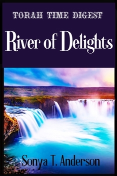 Paperback Torah Time Digest: River of Delights Book