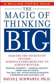 The Magic of Thinking Big book by David J. Schwartz