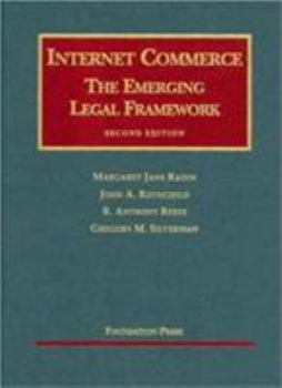 Hardcover Internet Commerce: The Emerging Legal Framework Book