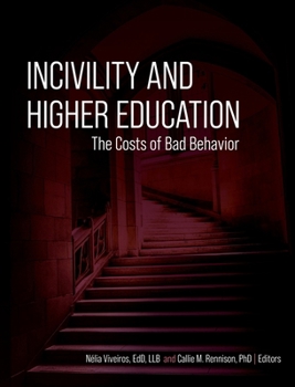 Hardcover Incivility and Higher Education: The Costs of Bad Behavior Book