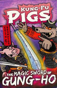 Paperback Kung-Fu Pigs Bk 2 Magic Sword Of Gung-Ho Book