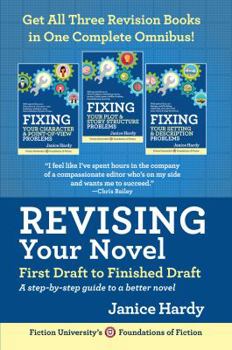 Paperback Revising Your Novel: First Draft to Finished Draft: A step-by-step guide to revising your novel Book