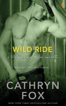 Wild Ride - Book #2 of the Playing for Keeps