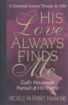 Paperback His Love Always Finds Me Book
