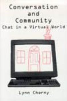 Paperback Conversation and Community: chat in a virtual world Book