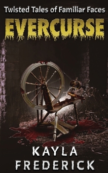 Evercurse: Twisted Tales of Familiar Faces