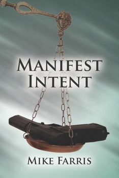 Paperback Manifest Intent: A legal thriller Book