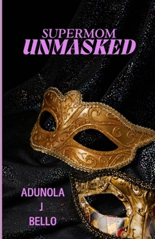 Paperback Supermom Unmasked Book