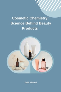 Paperback Cosmetic Chemistry: Science Behind Beauty Products Book