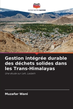 Paperback Gestion intégrée durable des déchets solides dans les Trans-Himalayas [French] Book