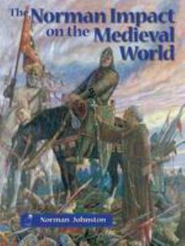 Paperback The Norman Impact on the Medieval World Book