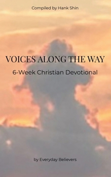 Paperback Voices Along the Way: 6-Week Christian Devotional Book