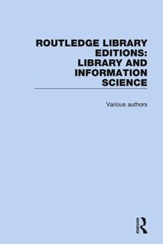 Hardcover Routledge Library Editions: Library and Information Science Book