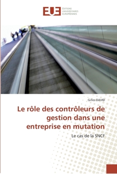 Paperback Le rôle des contrôleurs de gestion dans une entreprise en mutation [French] Book