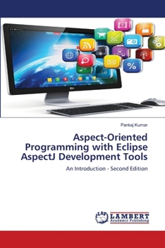 Aspect-Oriented Programming with Eclipse AspectJ Development Tools