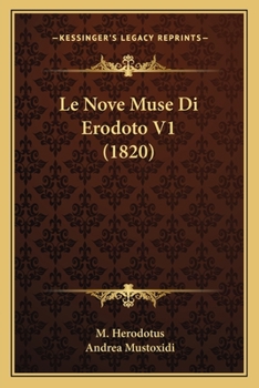 Paperback Le Nove Muse Di Erodoto V1 (1820) [Italian] Book