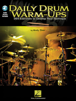 Paperback Daily Drum Warm-Ups: 365 Exercises to Develop Your Technique [With CD (Audio)] Book