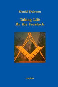 Paperback Taking Life by the Forelock: Poems Book