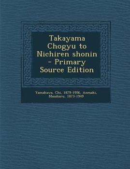 Paperback Takayama Chogyu to Nichiren Shonin [Japanese] Book