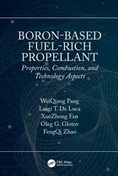 Hardcover Boron-Based Fuel-Rich Propellant: Properties, Combustion, and Technology Aspects Book