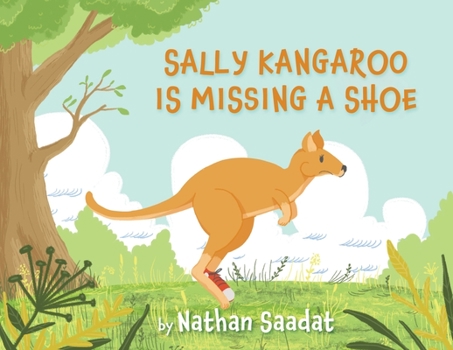 Paperback Sally Kangaroo is Missing a Shoe Book