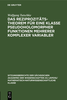 Hardcover Das Reziprozitätstheorem Für Eine Klasse Pseudoholomorpher Funktionen Mehrerer Komplexer Variabler [German] Book